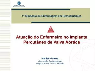 Ivanise Gomes Intervenção Cardiovascular Hospital Israelita Albert Einstein