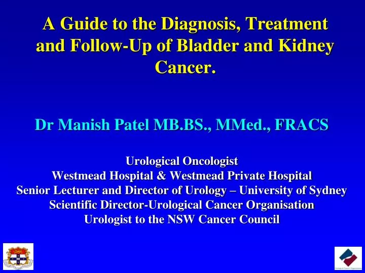 a guide to the diagnosis treatment and follow up of bladder and kidney cancer