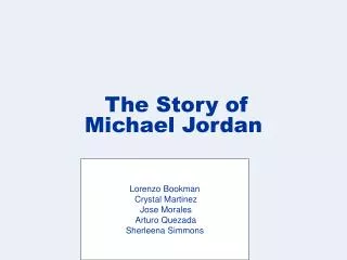 The Story of Michael Jordan