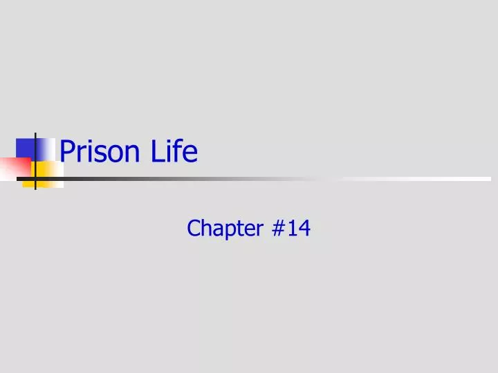 prison life