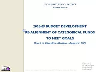 2008-09 BUDGET DEVELOPMENT RE-ALIGNMENT OF CATEGORICAL FUNDS TO MEET GOALS