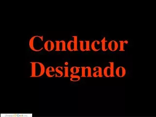 conductor designado
