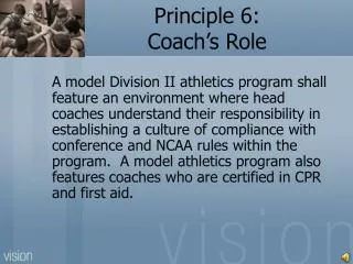 Principle 6: Coach’s Role