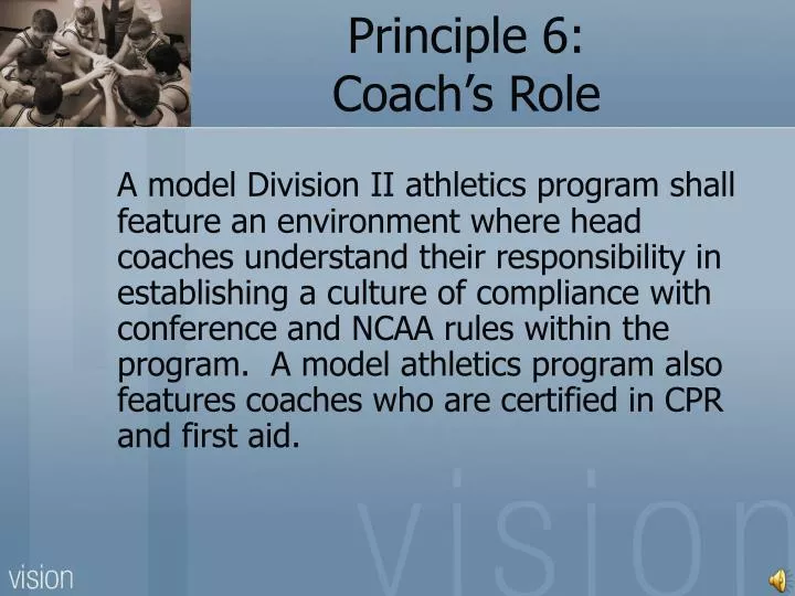principle 6 coach s role