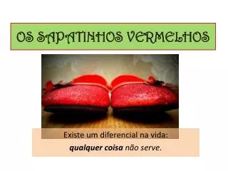 os sapatinhos vermelhos