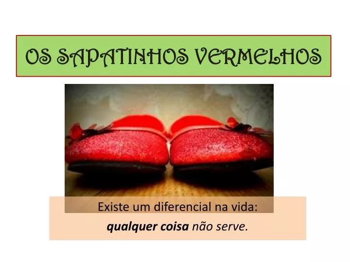 os sapatinhos vermelhos