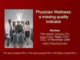 Physician Wellness: a missing quality indicator