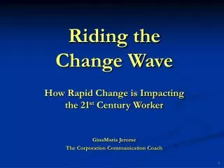 Riding the Change Wave