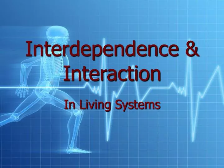 interdependence interaction