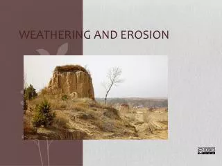 Weathering and Erosion