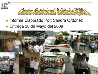 Informe Elaborado Por: Sandra Ordóñez Entrega 30 de Mayo del 2009