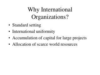 Why International Organizations?