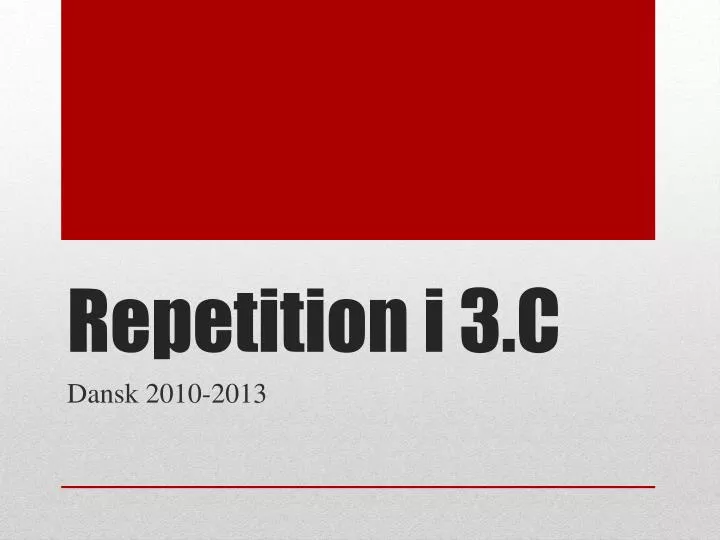 repetition i 3 c