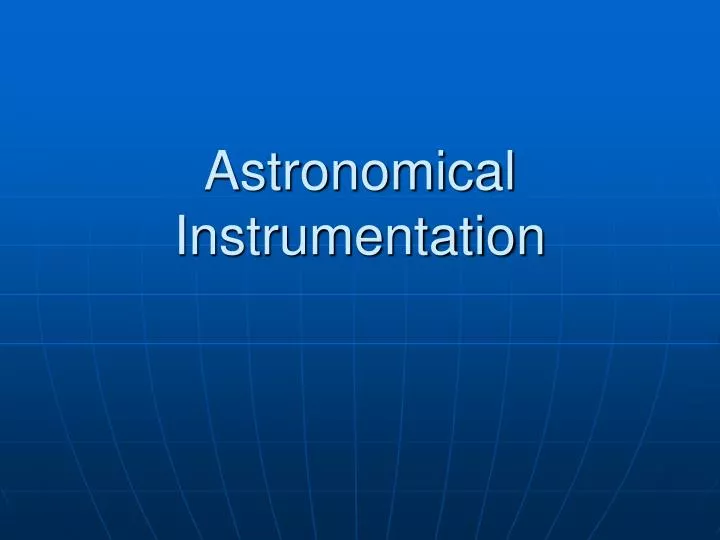 astronomical instrumentation