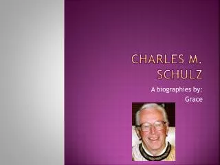 Charles M. Schulz