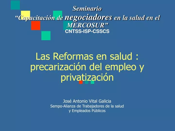 las reformas en salud precarizaci n del empleo y privatizaci n