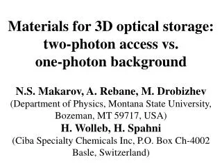 Materials for 3D optical storage: two-photon access vs. one-photon background