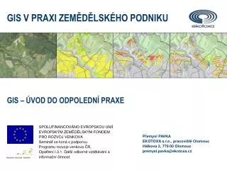 Přemysl PAVKA E KOTOXA s.r.o. , pracoviště Olomouc Hálkova 2, 779 00 O lomouc