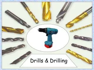 Drills &amp; Drilling