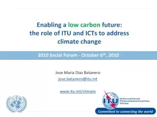 Enabling a low carbon future: the role of ITU and ICTs to address climate change