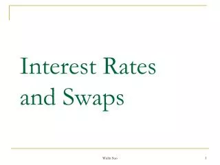 Interest Rates and Swaps