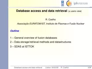 Database access and data retrieval ( a users view )