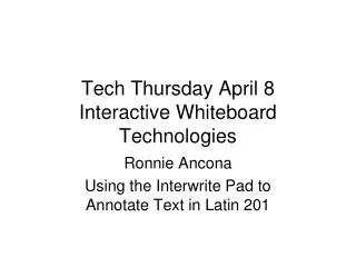 Tech Thursday April 8 Interactive Whiteboard Technologies