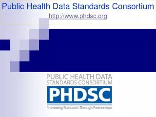 Public Health Data Standards Consortium phdsc