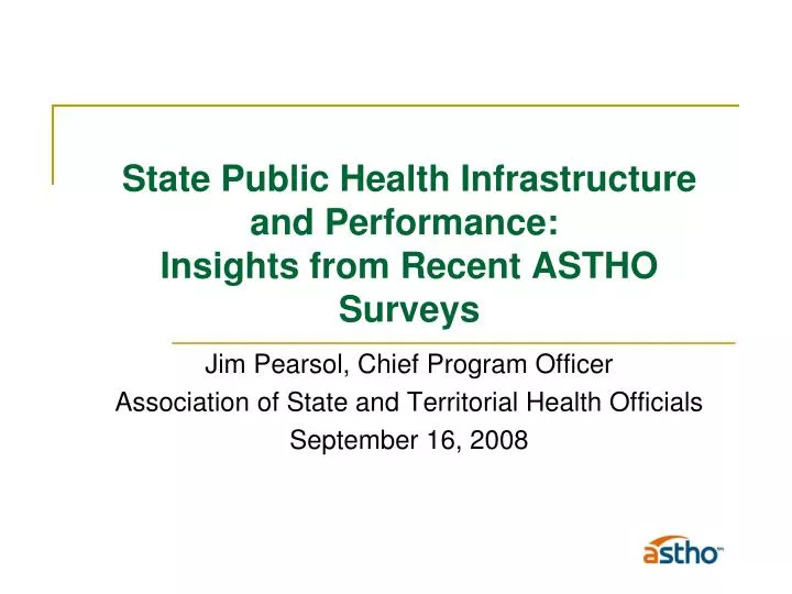 state public health infrastructure and performance insights from recent astho surveys