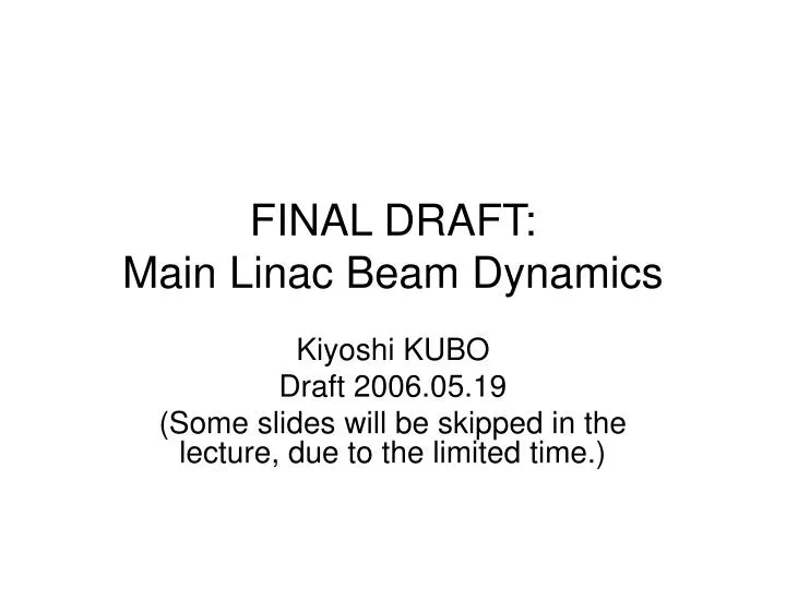 final draft main linac beam dynamics