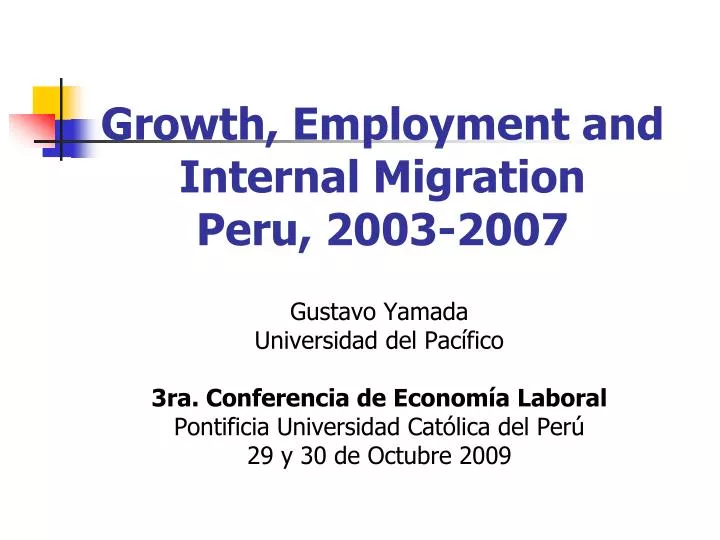 growth employment and internal migration peru 2003 2007