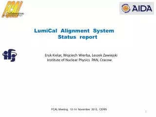 LumiCal Alignment System Status report