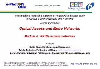 Optical Access and Metro Networks Module 4. xPONs access networks