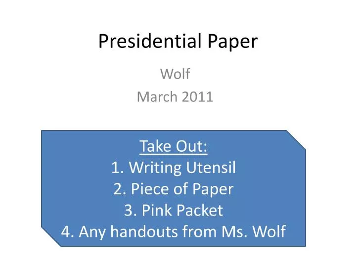 presidential paper
