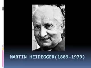 martin heidegger 1889 1979