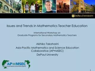 Akihiko Takahashi Asia-Pacific Mathematics and Science Education Collaborative (AP•MSEC)