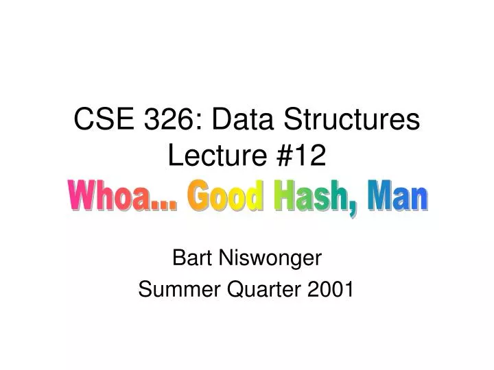 cse 326 data structures lecture 12