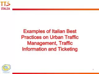 Examples of Italian Best Practices on Urban Traffic Management, Traffic Information and Ticketing