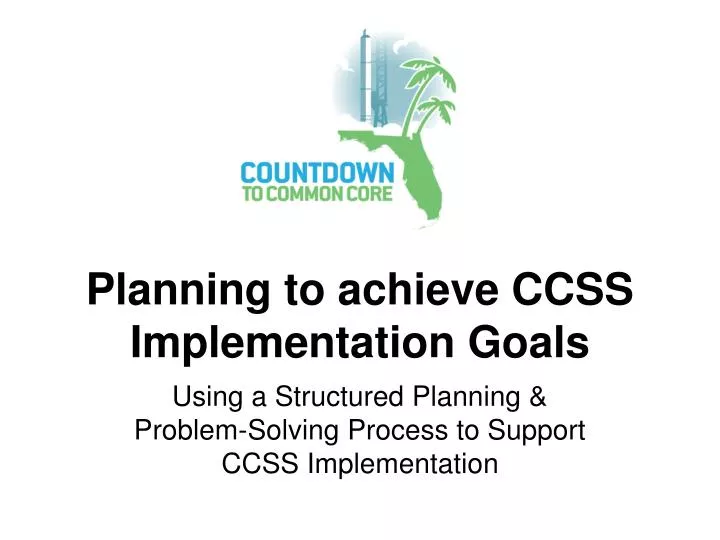 planning to achieve ccss implementation goals
