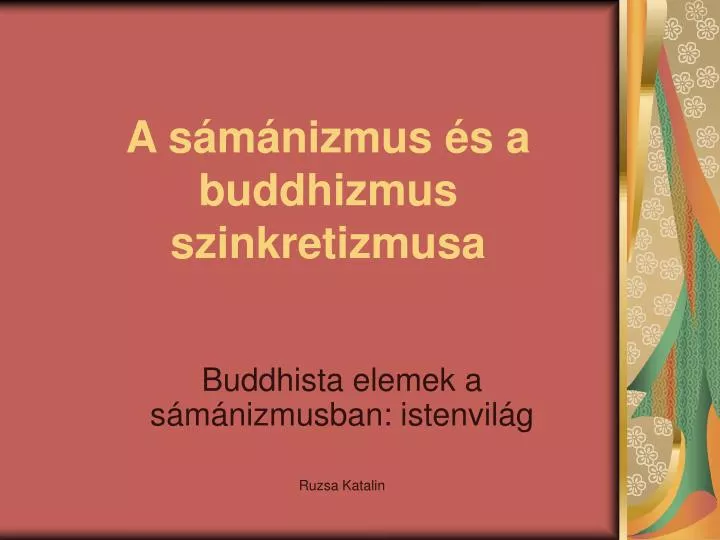 a s m nizmus s a buddhizmus szinkretizmusa