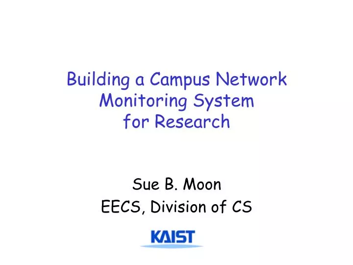 building a campus network monitoring system for research