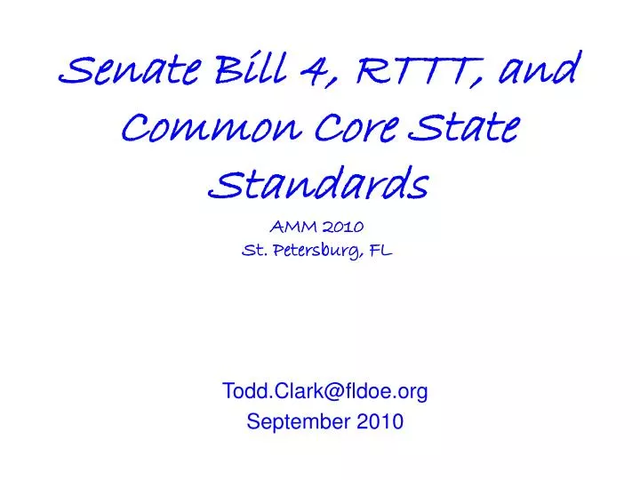 senate bill 4 rttt and common core state standards amm 2010 st petersburg fl