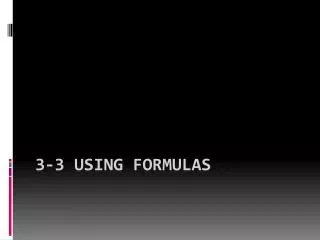 3-3 Using Formulas