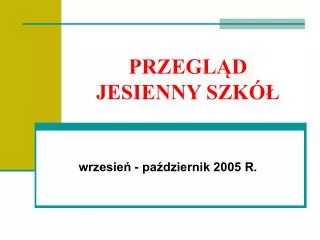 przegl d jesienny szk
