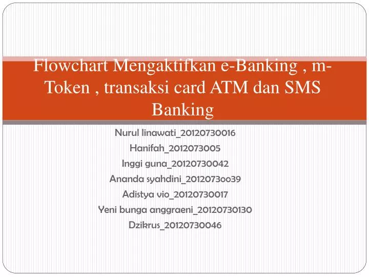 flowchart mengaktifkan e banking m token transaksi card atm dan sms banking