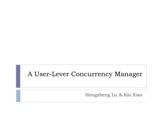 A User-Lever Concurrency Manager