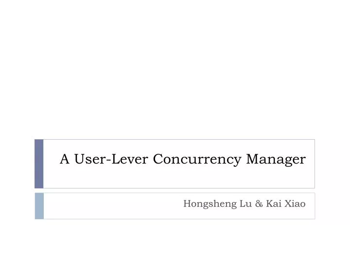 a user lever concurrency manager
