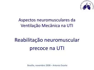 Aspectos neuromusculares da Ventilação Mecânica na UTI
