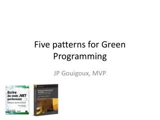 Five patterns for Green Programming