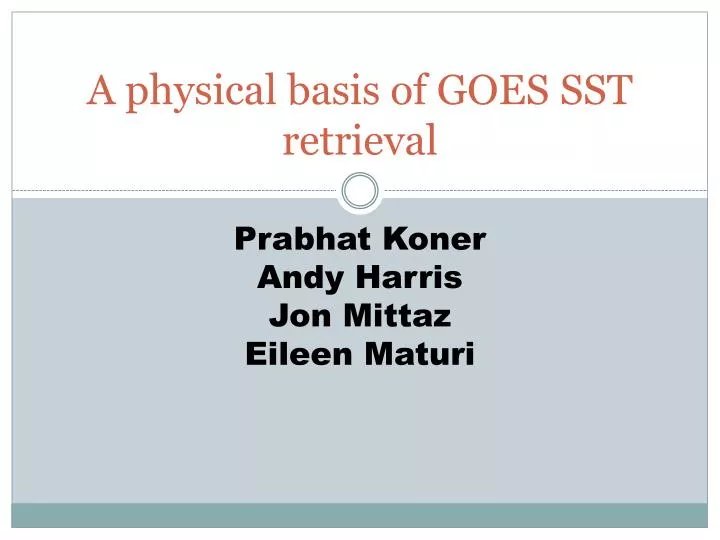 a physical basis of goes sst retrieval